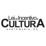 Lei de Incentivo à Cultura - Santa Maria - RS